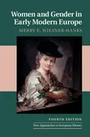 Les femmes et le genre au début de l'Europe moderne - Women and Gender in Early Modern Europe