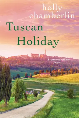Vacances en Toscane - Tuscan Holiday