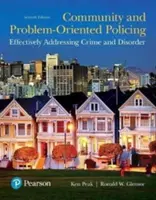 Police de proximité et police orientée vers les problèmes : Lutter efficacement contre la criminalité et les troubles de l'ordre public - Community and Problem-Oriented Policing: Effectively Addressing Crime and Disorder