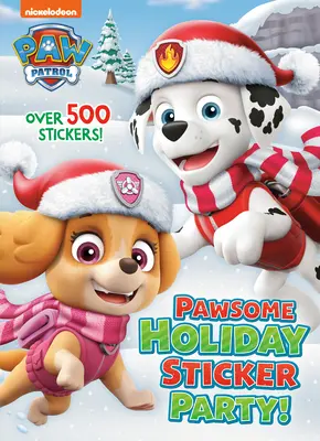 La fête des autocollants de Noël de Pawsome ! (Paw Patrol) - Pawsome Holiday Sticker Party! (Paw Patrol)