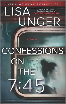 Confessions sur le 7:45 : un roman - Confessions on the 7:45: A Novel