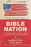 Bible Nation : Les États-Unis de Hobby Lobby - Bible Nation: The United States of Hobby Lobby