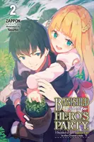 Banni du parti des héros, j'ai décidé de vivre une vie tranquille à la campagne, Vol. 2 (Light Novel) - Banished from the Hero's Party, I Decided to Live a Quiet Life in the Countryside, Vol. 2 (Light Novel)