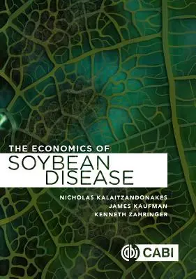 L'économie de la lutte contre les maladies du soja - The Economics of Soybean Disease Control