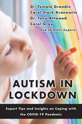 Autism in Lockdown : Conseils d'experts pour faire face à la pandémie de Covid-19 - Autism in Lockdown: Expert Tips and Insights on Coping with the Covid-19 Pandemic