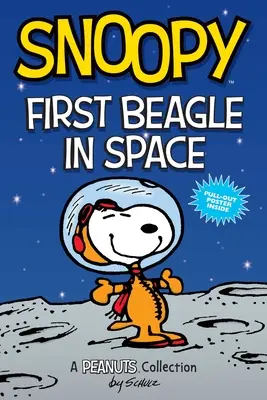 Snoopy : Premier Beagle dans l'espace, 14 : Une collection des Peanuts - Snoopy: First Beagle in Space, 14: A Peanuts Collection