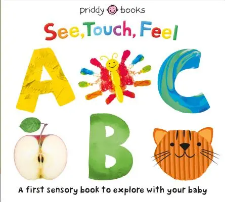 Voir, toucher, sentir : ABC - See, Touch, Feel: ABC