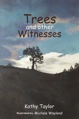 Arbres et autres témoins - Trees and Other Witnesses