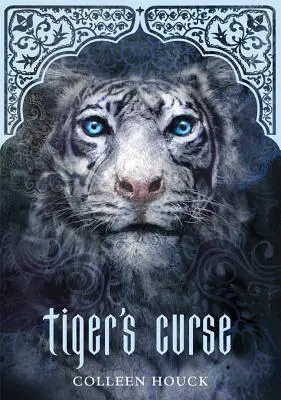 La malédiction du tigre (Livre 1 de la série La malédiction du tigre), 1 - Tiger's Curse (Book 1 in the Tiger's Curse Series), 1