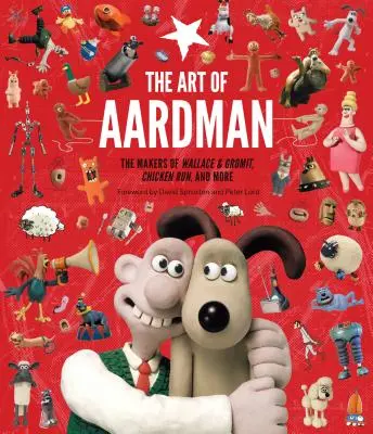 L'art d'Aardman : Les créateurs de Wallace et Gromit, Chicken Run, et plus encore (Wallace et Gromit Book, Claymation Books, Books for Movie Love) - The Art of Aardman: The Makers of Wallace & Gromit, Chicken Run, and More (Wallace and Gromit Book, Claymation Books, Books for Movie Love