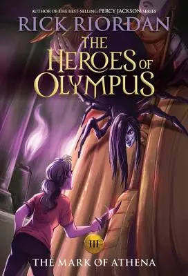 Héros de l'Olympe, le Livre Trois la Marque d'Athéna ((Nouvelle couverture)) - Heroes of Olympus, the Book Three the Mark of Athena ((New Cover))