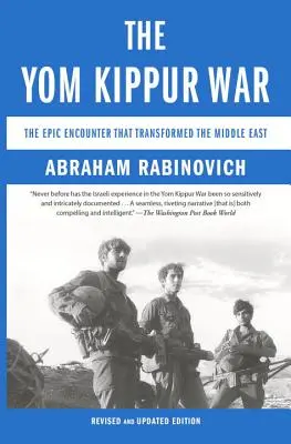 La guerre du Kippour : la rencontre épique qui a transformé le Moyen-Orient - The Yom Kippur War: The Epic Encounter That Transformed the Middle East