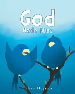 Dieu a fait le bleu - God Made Blue