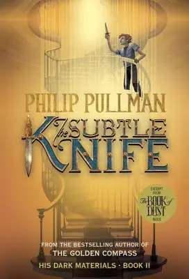 Ses Matériaux Noirs : Le couteau subtil (Livre 2) - His Dark Materials: The Subtle Knife (Book 2)