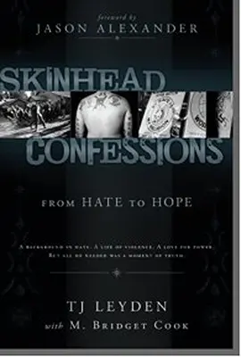 Confessions de skinheads : De la haine à l'espoir - Skinhead Confessions: From Hate to Hope