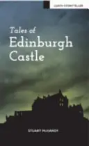 Histoires du château d'Édimbourg - Tales of Edinburgh Castle