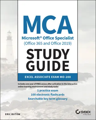 Guide d'étude MCA Microsoft Office Specialist (Office 365 et Office 2019) : Excel Associate Exam Mo-200 - MCA Microsoft Office Specialist (Office 365 and Office 2019) Study Guide: Excel Associate Exam Mo-200