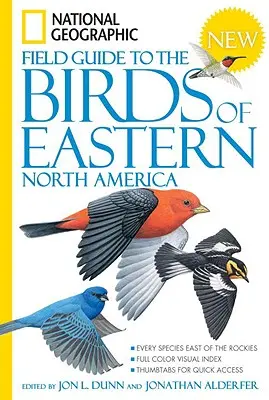 National Geographic Field Guide to the Birds of Eastern North America (Guide de terrain des oiseaux de l'est de l'Amérique du Nord) - National Geographic Field Guide to the Birds of Eastern North America