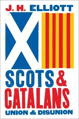 Écossais et Catalans : Union et désunion - Scots and Catalans: Union and Disunion
