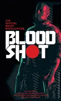 Bloodshot - The Official Movie Novelization (en anglais) - Bloodshot - The Official Movie Novelization