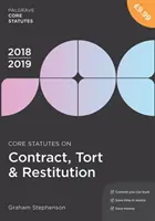 Statuts fondamentaux du droit des contrats, de la responsabilité civile et de la restitution 2018-19 - Core Statutes on Contract, Tort & Restitution 2018-19