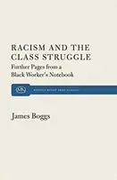 Racisme et lutte des classes : D'autres pages du carnet d'un travailleur noir - Racism and the Class Struggle: Further Pages from a Black Worker's Notebook