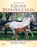 Manuel de reproduction équine - Manual of Equine Reproduction