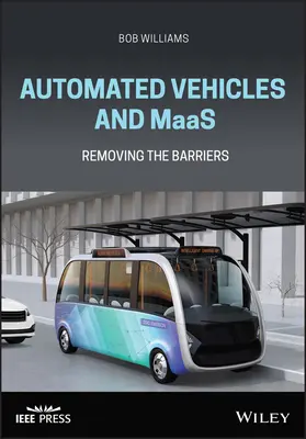 Véhicules automatisés et Maas : Supprimer les obstacles - Automated Vehicles and Maas: Removing the Barriers