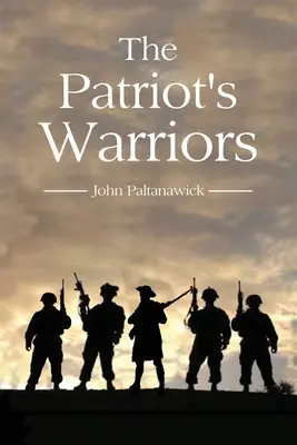 Les guerriers du patriote - The Patriot's Warriors
