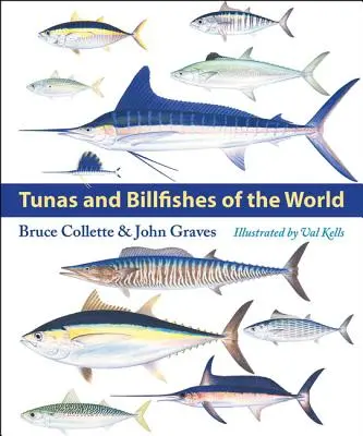 Les thons et les istiophoridés du monde - Tunas and Billfishes of the World
