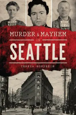 Meurtre et désordre à Seattle - Murder & Mayhem in Seattle