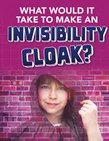 Comment fabriquer une cape d'invisibilité ? - What would it Take to Make an Invisibility Cloak?