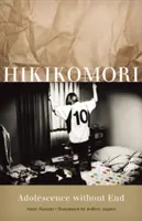 Hikikomori : Adolescence sans fin - Hikikomori: Adolescence Without End
