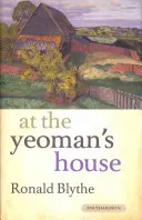 À la maison du Yeoman - At the Yeoman's House