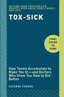 Tox-Sick : De la toxicité à la non-maladie - Tox-Sick: From Toxic to Not Sick