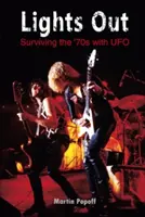 Lights Out : Survivre aux années 70 avec UFO - Lights Out: Surviving the '70s with UFO