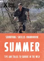 Compétences de survie de l'ours Grylls : L'été - Bear Grylls Survival Skills: Summer