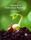 Principes de physiologie horticole - Principles of Horticultural Physiology