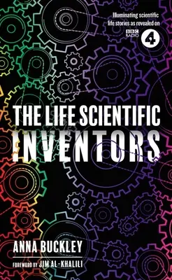 La vie scientifique : les inventeurs - The Life Scientific: Inventors