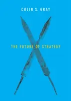 L'avenir de la stratégie - The Future of Strategy