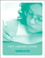 Leçons de langues niveau 4 : cahier de l'élève - First Language Lessons Level 4: Student Workbook