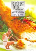 Classique 1000 Recettes Caloriques - Clasic 1000 Calorie-Counted Recipes