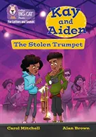 Kay et Aiden - La trompette volée - Band 05/Green - Kay and Aiden - The Stolen Trumpet - Band 05/Green