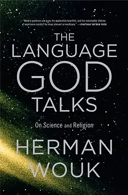 Le langage de Dieu : La science et la religion - The Language God Talks: On Science and Religion