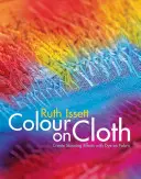 Couleur sur tissu - Colour on Cloth