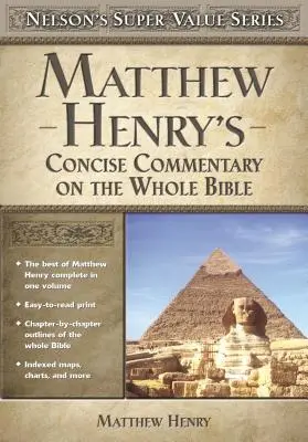 Le commentaire concis de Matthew Henry sur toute la Bible - Matthew Henry's Concise Commentary on the Whole Bible