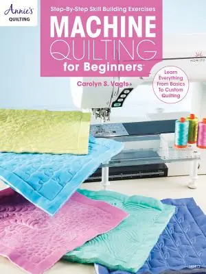 Quilting à la machine pour les débutants - Machine Quilting for Beginners