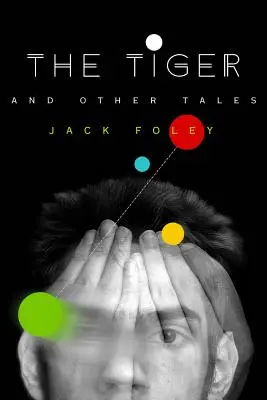 Le tigre et autres contes - The Tiger and Other Tales