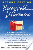 Les différences réconciliables : Reconstruisez votre relation en redécouvrant le partenaire que vous aimez, sans vous perdre. - Reconcilable Differences: Rebuild Your Relationship by Rediscovering the Partner You Love--Without Losing Yourself
