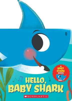 Bonjour, bébé requin (un livre pour bébé requin) - Hello, Baby Shark (a Baby Shark Book)